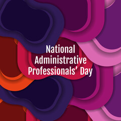 National Administrative Professionals’ Day  Vector Illustration. Suitable for greeting card poster and banner - obrazy, fototapety, plakaty