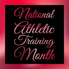National Athletic Training Month Vector Illustration. Suitable for greeting card poster and banner