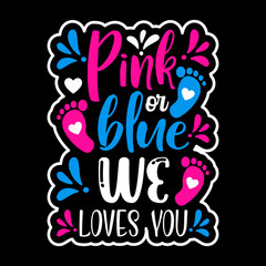 Pink or Blue Typography Svg Quotes Design