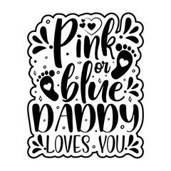 Pink or Blue Typography Svg Quotes Design