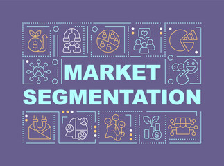 Market segmentation word concepts purple banner. Strategy. Infographics with editable icons on color background. Isolated typography. Vector illustration with text. Arial-Black font used