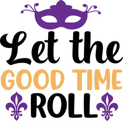 let the good time roll