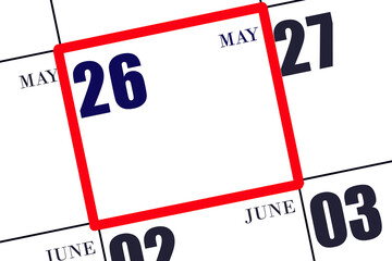 Daily calendar for 26 May. Spring month, day of the year concept.