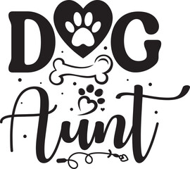 Dog aunt Dog aunt Funny Dog Lover Gifts svg