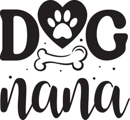 Dog nana Dog aunt Funny Dog Lover Gifts svg