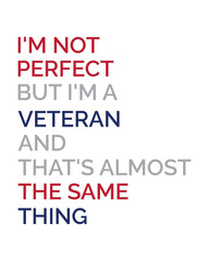 I'm Not Perfect funny Veteran life quote retro minimal typography sublimation t-shirt SVG on white background