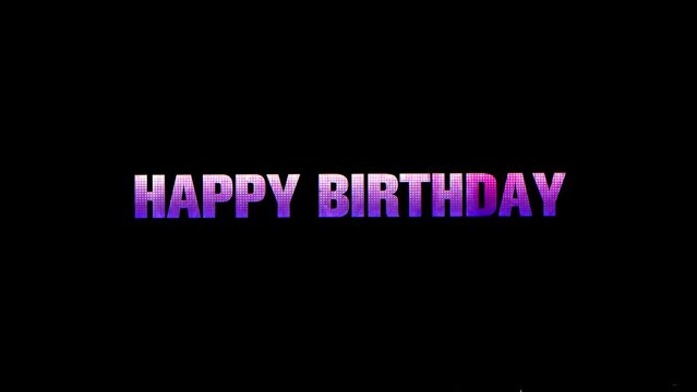Happy Birthday motion text with screen glitch effect. 4k 60fps footage for birthday wishes