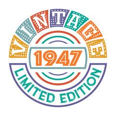 Vintage 1947 Limited Edition