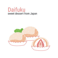 Daifuku sweet dessert from Japan on a white background. Asian food. Vector illustration on a white background for restaurants, menus, decor
