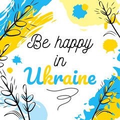 Fototapeta na wymiar Ukrainian flag background paints be happy in Ukraine 