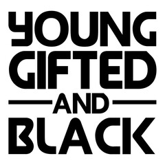 Young Gifted & Black