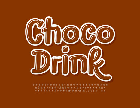 Vector tasty emblem Choco Drink. Bright glossy Font. Creative Alphabet Letters and Numbers