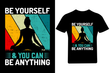 Be yourself & you can be anything yoga Vintage T Shirt, Yoga Vintage Shirt, yoga, meditation,
