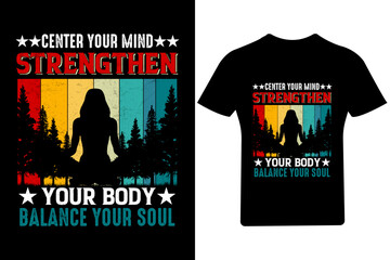 Center your mind strengthen yoga Vintage T Shirt, Yoga Vintage Shirt, yoga, meditation,
