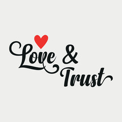 Love and trust lettering vector illustration