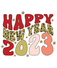 Happy New Year 2023, New Years SVG, New Years SVG File, New Years Shirt SVG, New Years mug SVG, happy new year sublimation, Retro New Year Svg - obrazy, fototapety, plakaty