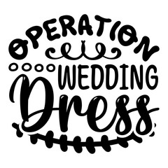 Operation Wedding Dress