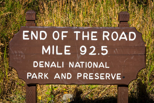 End of the Road Mile 92.5 Sign, Denali National Park & Preserve, Alaska, USA
