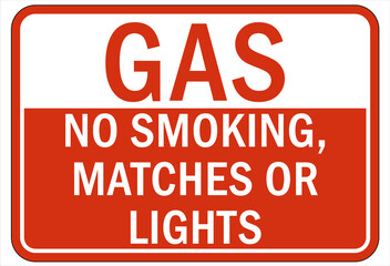 Fire hazard, flammable gas sign and labels no smoking matches or lights