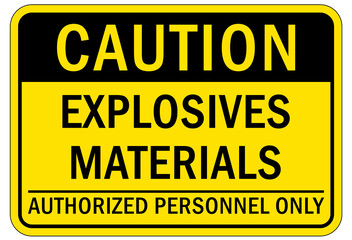 Explosive material combustible dust sign and labels authorized personnel only