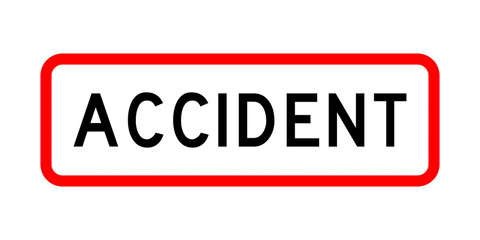 Accident road sign 