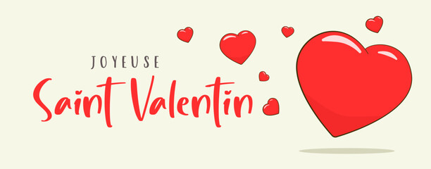 Happy Valentine's Day in French (Joyeuse saint Valentin). Banner template. Cartoon. Vector illustration