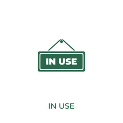 In Use sign concept icon. Vector symbol design of business collection. Can be used for web and mobile.