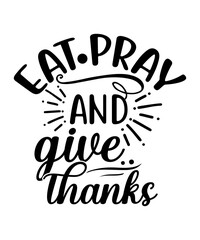 Eat pray and give thanks SVG cut file