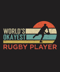 Tshirt design world's okayest playing rugby with a Rugby player illustration