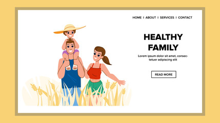 healthy family vector. happy together, father mother, young woman, fun child, man love healthy family web flat cartoon illustration