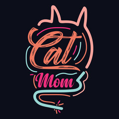 Cat Mom typography motivational quote design