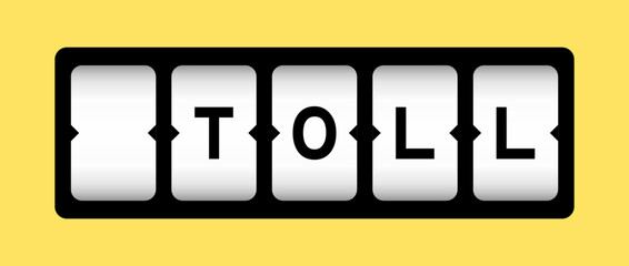 Black color in word toll on slot banner with yellow color background