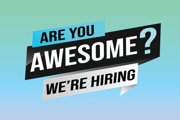 hiring recruitment Join now design for banner poster. are you awesome? lettering with geometric shapes lines. Vector illustration typographic. Open vacancy design template modern concept	