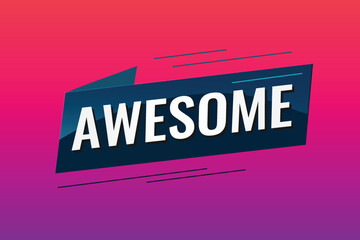 awesome word concept vector illustration with lines 3d style for social media landing page, template, ui, web, mobile app, poster, banner, flyer, background, gift card, coupon, label, wallpaper	