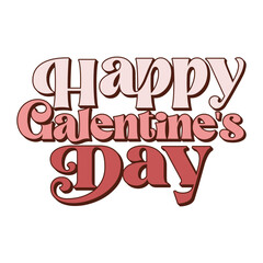 Happy Galentine's Day Valentine's Day Love quote retro wavy groovy typography sublimation SVG on white background