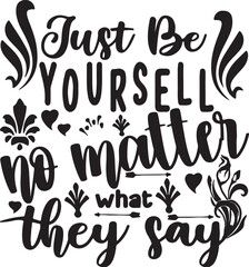 Just be typography t-shirt design