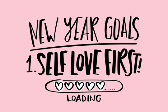 New year resolutions and goals concept design. Self love first text and heart shape drawings on pink. Vector illustration background.
