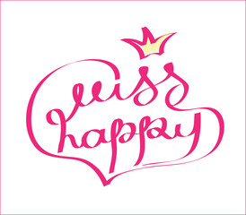 Fototapeta na wymiar handwritten happy sign with a crown on a pink background