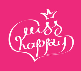 handwritten happy sign with a crown on a pink background