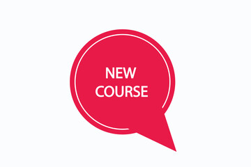 new course button vectors.sign label speech bubble new course
