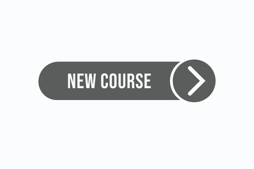 new course button vectors.sign label speech bubble new course
