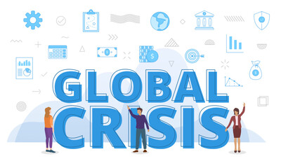 global crisis concept with big words and people surrounded by related icon spreading with blue color