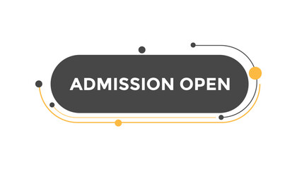 Admission open button web banner templates. Vector Illustration
