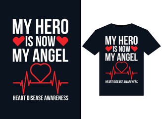 My Hero is Now My Angel Heart Disease Awareness illustrations for print-ready T-Shirts design