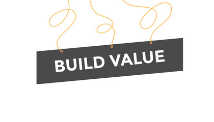 Build value button web banner templates. Vector Illustration
