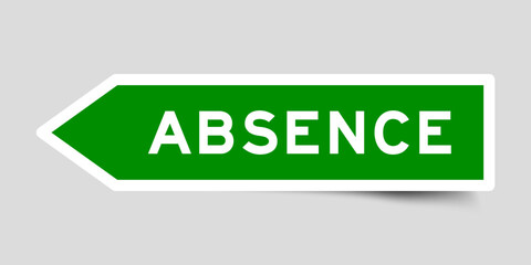 Green color arrow shape sticker label with word absence on gray background