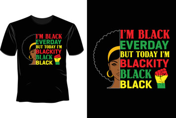 I'm black everday but today i'm blackity black black