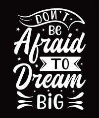 
Motivational Typography T shirt Design.