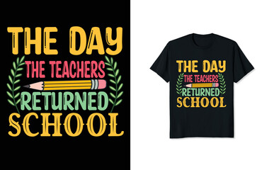 the day the teachers returned school