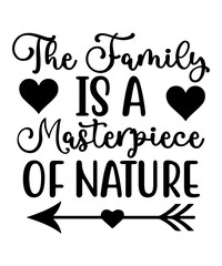 The Family Is A Masterpiece Of Nature